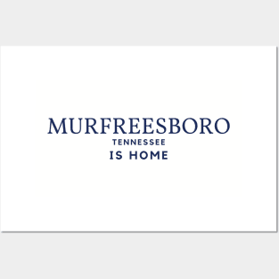 Murfreesboro Tennessee Is Home Posters and Art